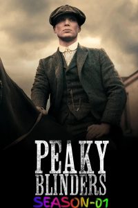 Peaky Blinders S01 (2013) (Hindi + English) Dual Audio Completed Web Series BluRay HEVC ESub